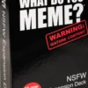 What do you meme? nsfw lisäkortit